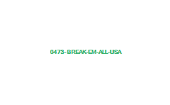 0473 Break Em All USA 0473   Break Em All (USA)